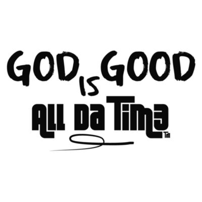 GOD IS GOOD ALL DA TIM3 - PREMIUM MEN'S S/S TEE - WHITE - 36NQ5A Design