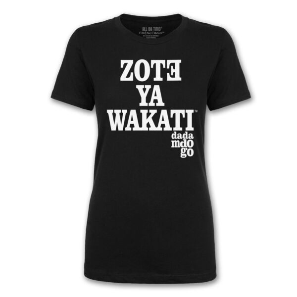 ZOTE YA WAKATI (ADT SWAHILI) - PREMIUM LADIES S/S TEE - BLACK Thumbnail