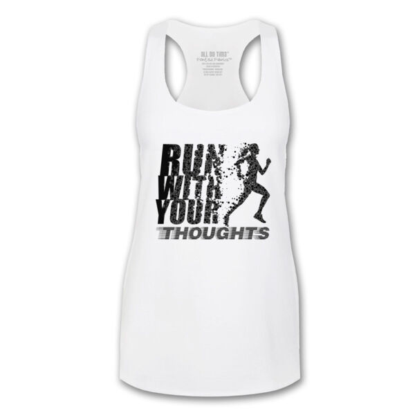 RUN WITH YOUR THOUGHTS - PREMIUM WOMEN'S RACERBACK TANK - WHITE Thumbnail