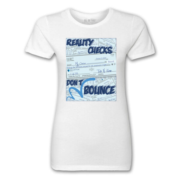 REALITY CHECKS - PREMIUM LADIES S/S TEE - WHITE Thumbnail