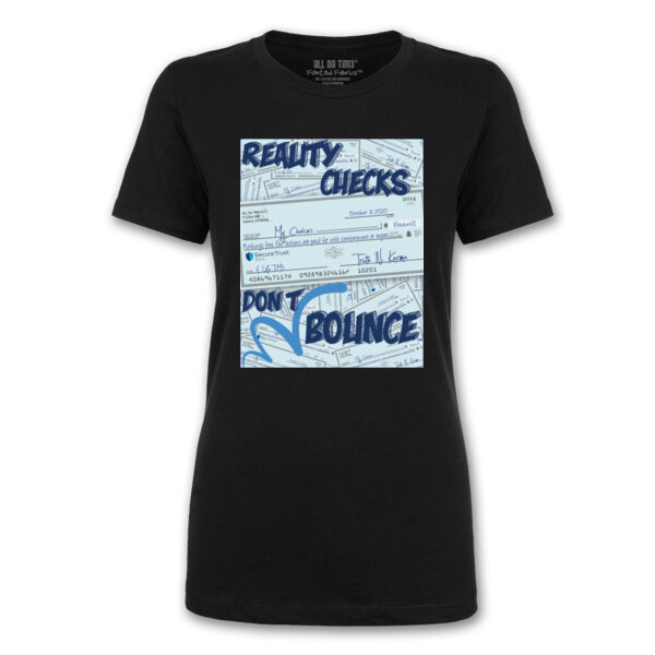 REALITY CHECKS - PREMIUM LADIES S/S TEE - BLACK Thumbnail