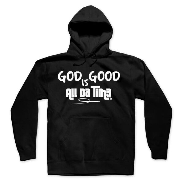 GOD IS GOOD ALL DA TIM3 - PREMIUM PULLOVER HOODIE - BLACK - 4JZ817 Thumbnail