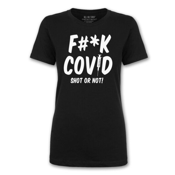 F#*K COVID - PREMIUM LADIES S/S TEE - BLACK - TBK5SX Thumbnail