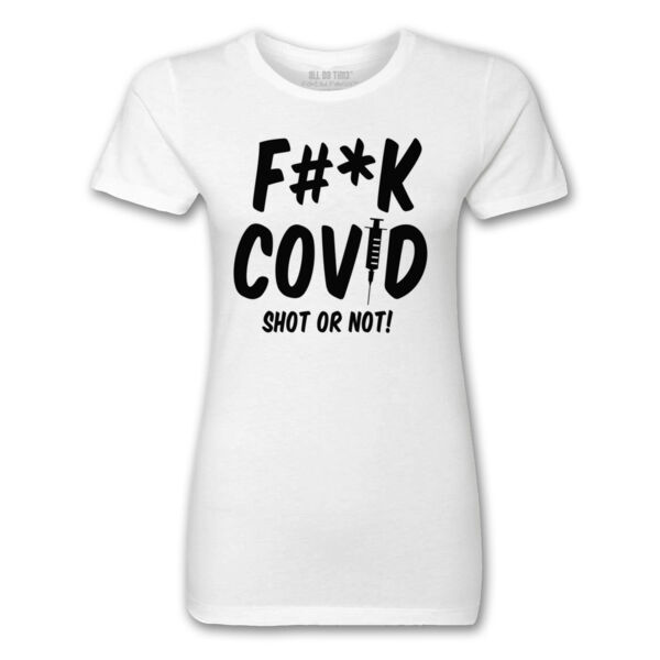 F#*K COVID - PREMIUM LADIES S/S TEE - WHITE - MRGVT6 Thumbnail