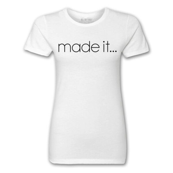 MADE IT - PREMIUM LADIES S/S TEE - WHITE - 5B2TUE Thumbnail