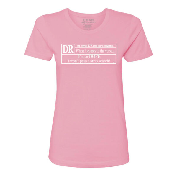 DR FOR DOPE RHYMER - PREMIUM LADIES S/S TEE - PINK - U75GCH Thumbnail